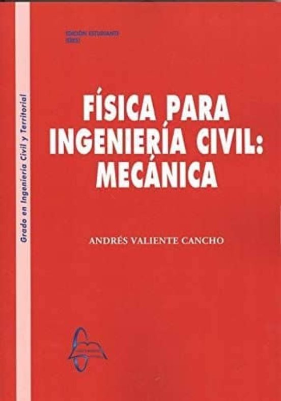 Fisica Para Ingenieria Civil: Mecanica