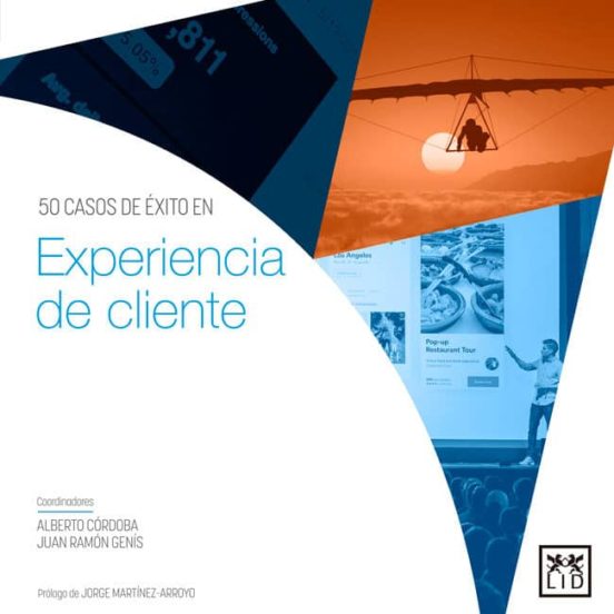 Experiencia Del Clientes: 50 Casos De Exito