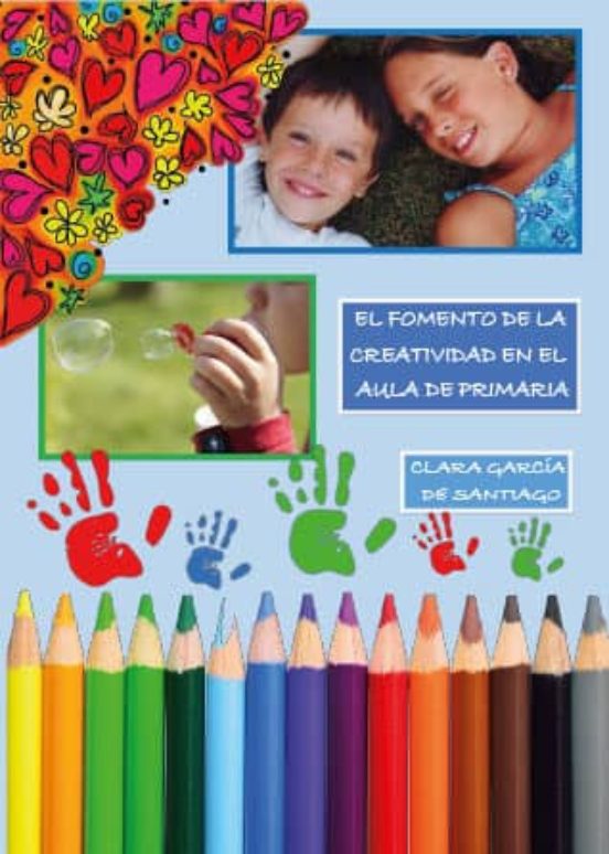 Fomento De La Creatividad En El Aula De Primaria