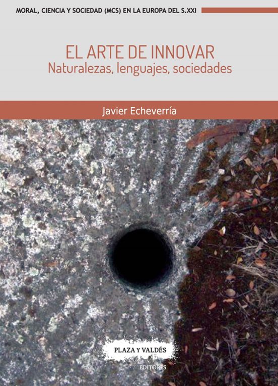 El Arte De Innovar: Naturalezas Lenguajes Sociedades