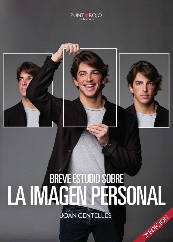 Breve Estudio Sobre La Imagen Personal: ¿que Impresion Causamos? ¿quie