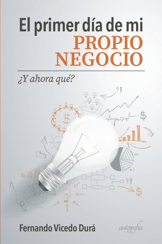El Primer Día De Mi Propio Negocio… ¿y Ahora Qué?