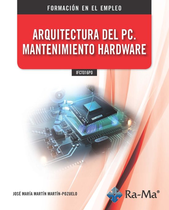 IFCT016PO Arquitectura Del PC - Mantenimiento Hardware