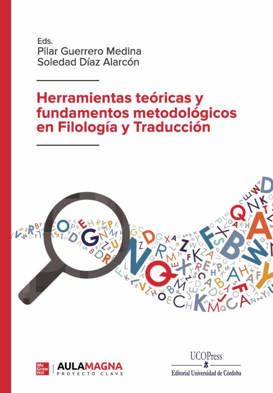 Herramientas Teóricas Y Fundamentos Metodológicos En Filología Y Traducción