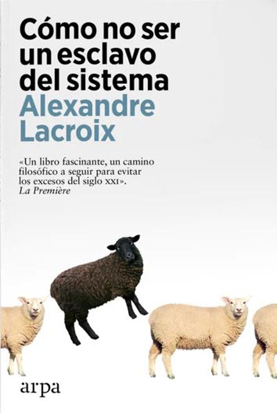 Cómo No Ser Un Esclavo Del Sistema