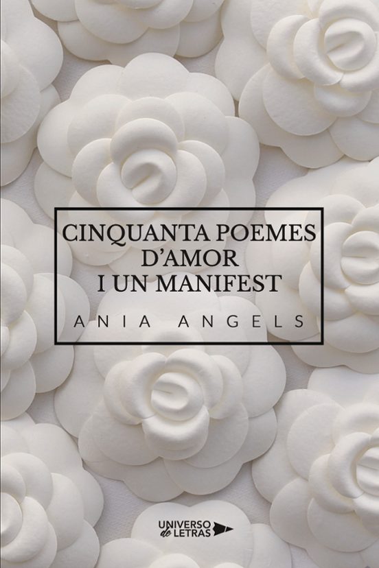 Cinquanta Poemes D’amor I Un Manifest