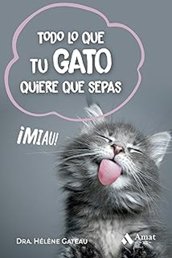 Todo Lo Que Tu Gato Quiere Que Sepas. Bolsillo