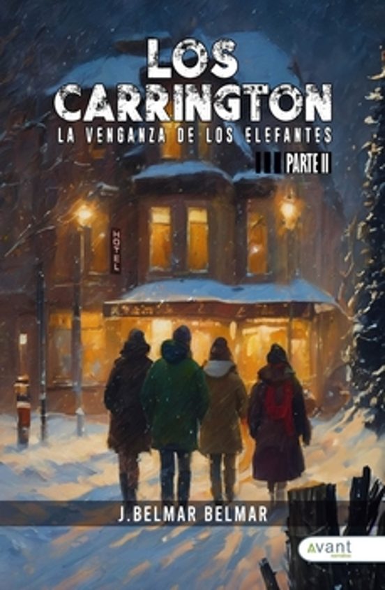 Los Carrington. La Venganza De Los Elefantes Parte Ii