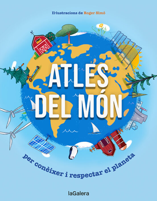 Atles del Mon: Per Coneixer i Respectar el Planeta
