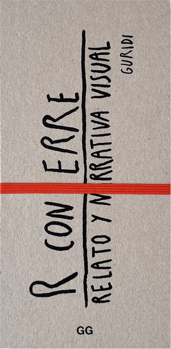 R Con ERRE. Relato Y Narrativa Visual