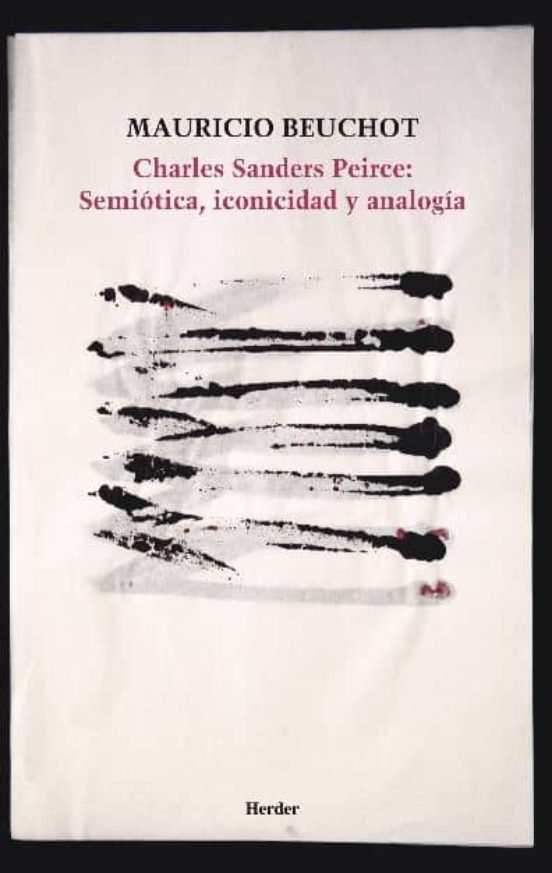 Charles Sanders Pierce: Semiotica Iconicidad Y Analogia