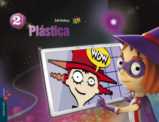 Plástica 2.º Primaria 2º Proyecto Superpixépolis