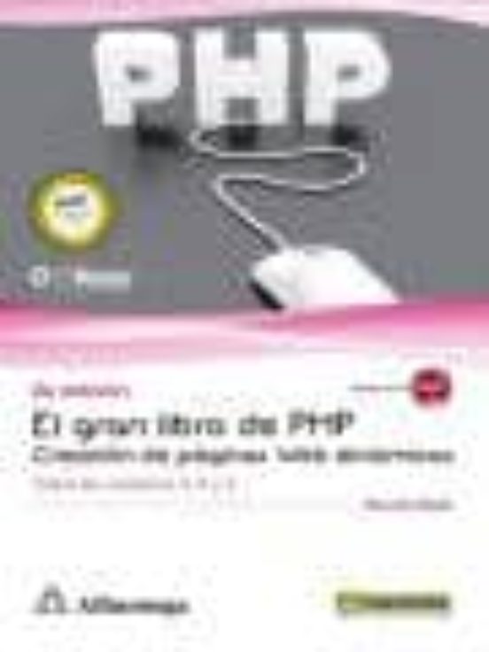 El Gran Libro De Php: Creacion De Páginas Web Dinámicas