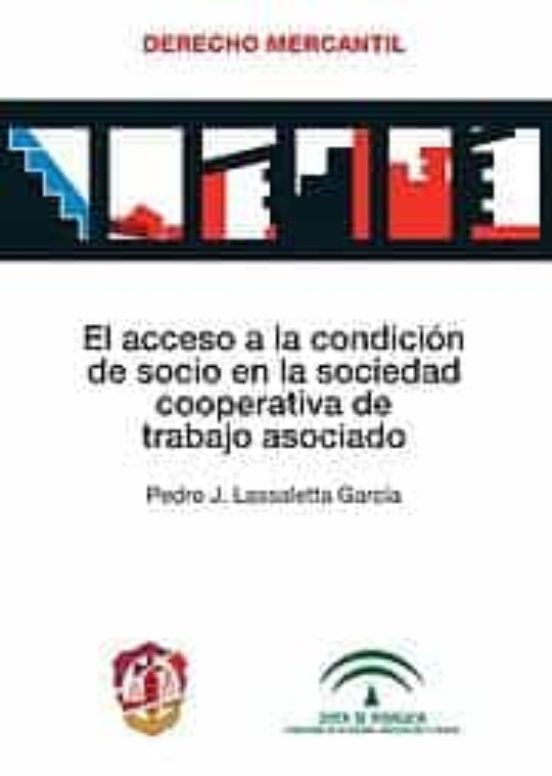 El Acceso A La Condición De Socio En La Sociedad Cooperativa De Trabajo Asociado