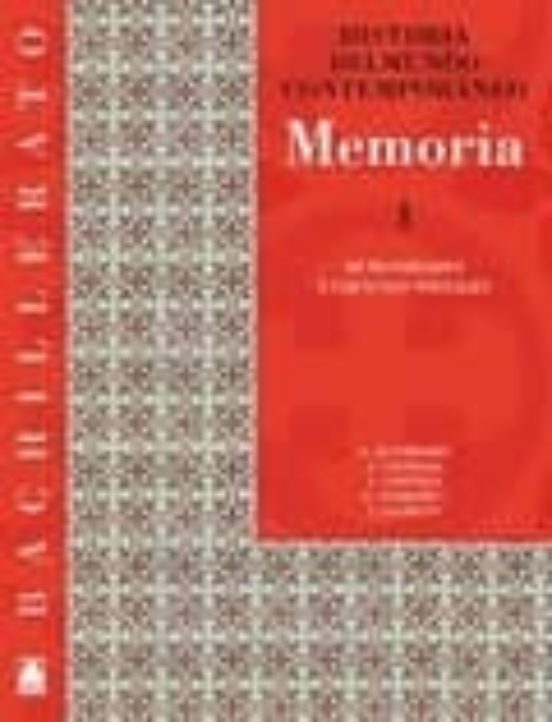 Memoria Historia Del Mundo Contemporáneo. Guía Didáctica
