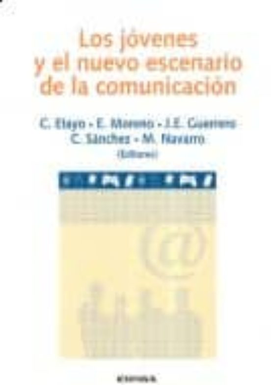 Los Jóvenes Y El Nuevo Escenario De La Comunicación