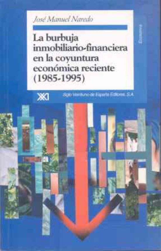 La Burbuja Inmobiliario-financiera En La Coyuntura Economica Reci Ente