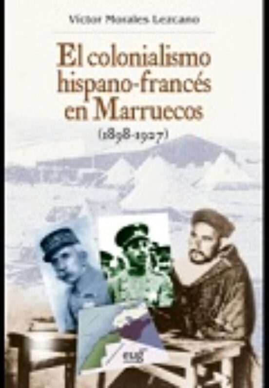 El Colonialismo Hispano-frances En Marruecos