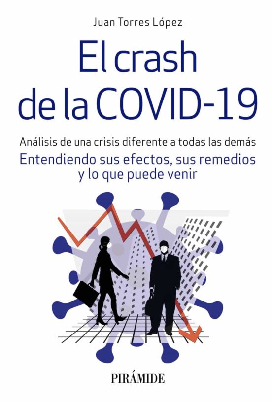 El Crash De La Covid-19: Analisis De Una Crisis Diferente A Todas Las