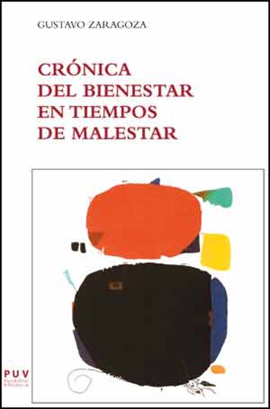 Crónica Del Bienestar En Tiempos De Malestar