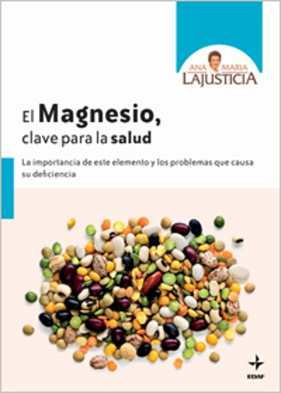 El Magnesio Clave Para La Salud: La Importancia De Este Elemento Y Los