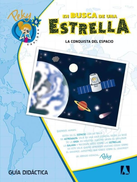 6. Peky Explora. En Busca De Una Estrella. La Conquista Del Espacio. G