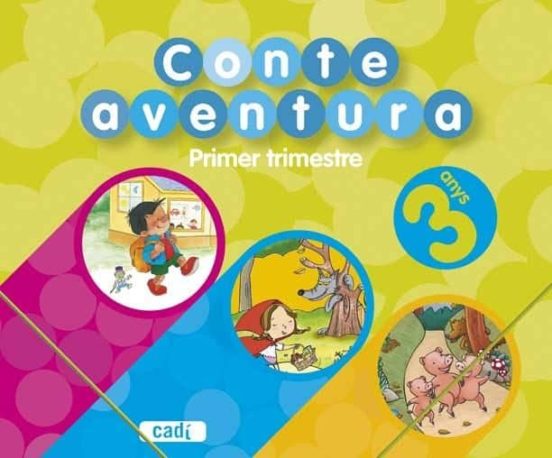 Conteaventura 3 Anys. Primer Trimestre
