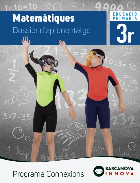 Matemàtiques 3º Educacion Primaria Illes Balears / Catalunya. Dossier