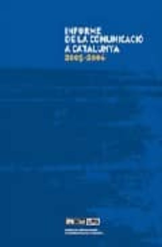 Informe De La Comunicacio A Catalunya 2005-2006