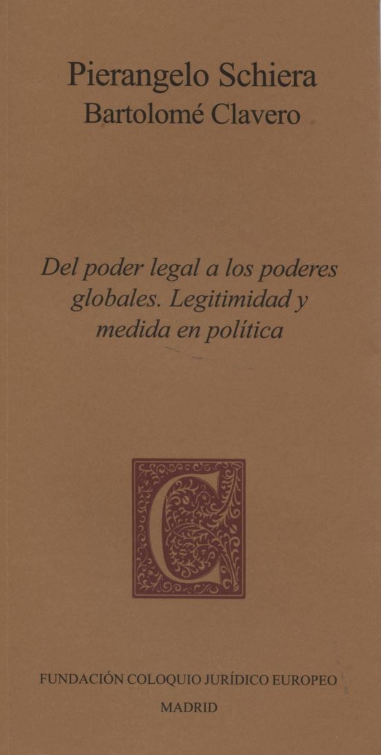 Del Poder Legal A Los Poderes Globales. Legitimidad Y Medida En P Olit