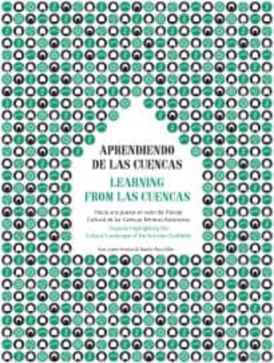 Aprendiendo De Las Cuencas. Hacia Una Puesta En Valor Del Paisaje Cult