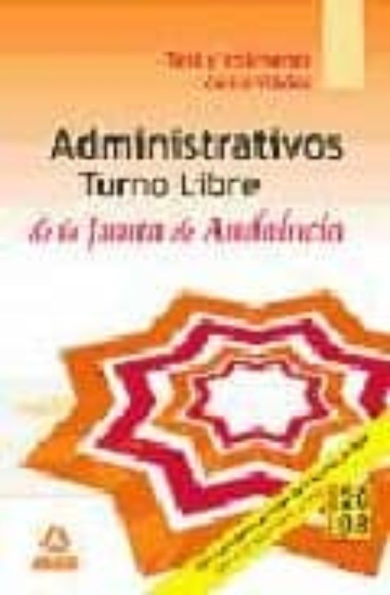 Administrativos De La Junta De Andalucia. Turno Libre. Test Y Exa Mene
