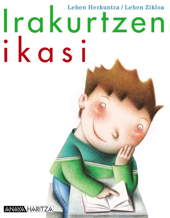 Irakurtzen Ikasi. Lehen Hezkuntza - Lehen Zikloa