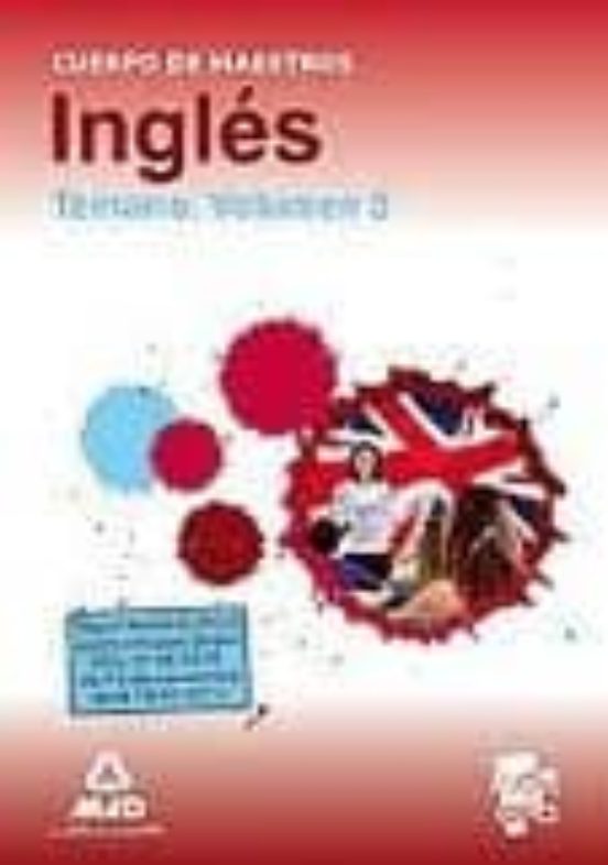 Cuerpo De Maestros Ingles. Temario Vol. Iii