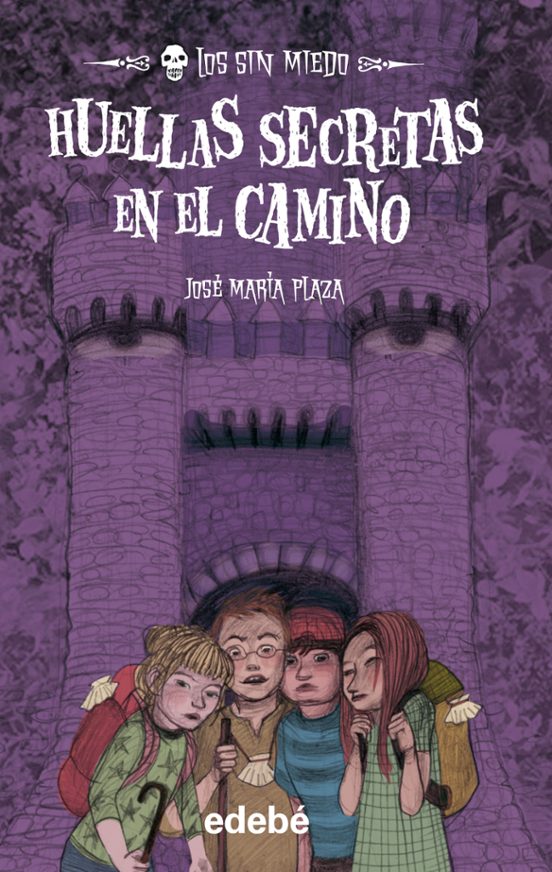 Huellas Secretas En El Camino: Los Sin Miedo 11