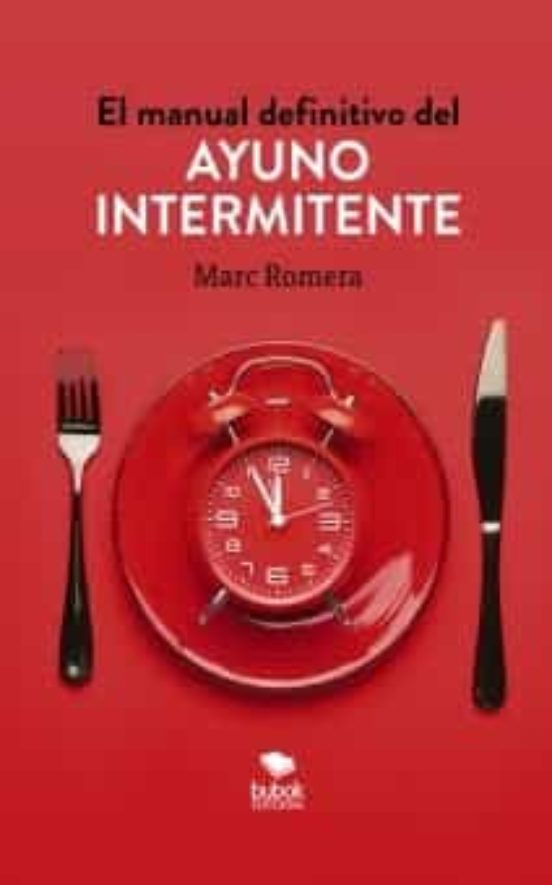 El Manual Definitivo Del Ayuno Intermitente
