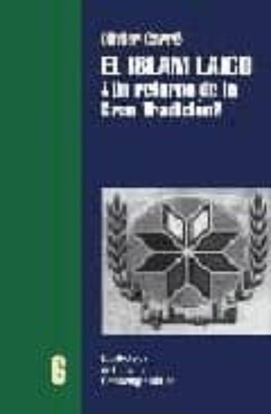 El Islam Laico: ¿un Retorno De La Gran Tradicion?