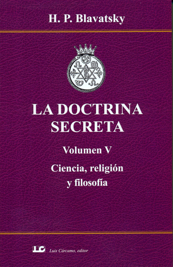 La Doctrina Secreta Ciencia Religion Y Filosofia