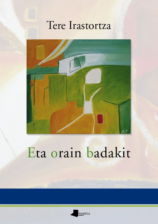 Eta Orain Badakit