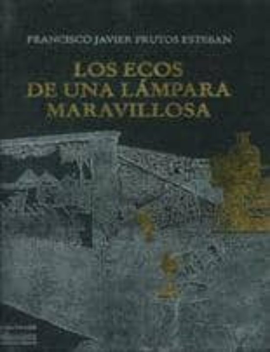 Los Ecos de una Lampara Maravillosa: La Linterna Magica en Su con Text