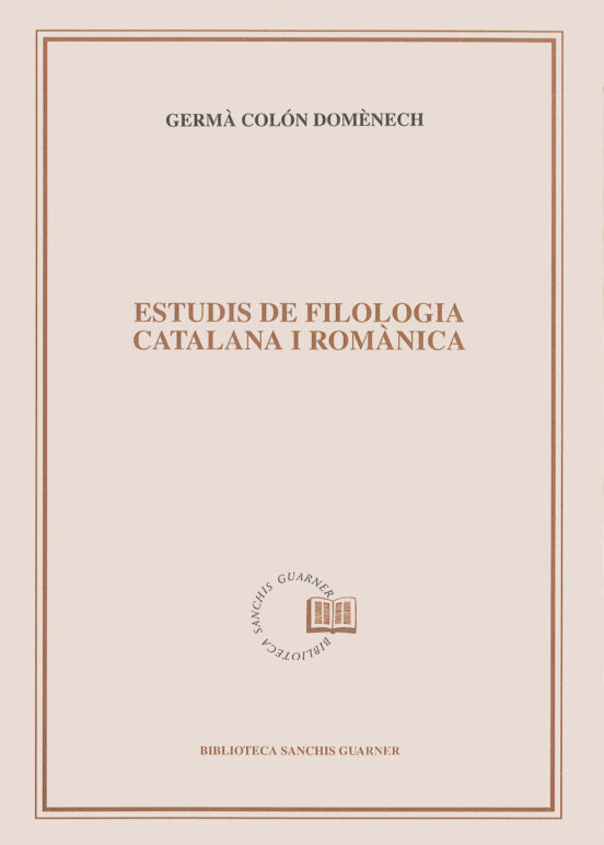 Estudis De Filologia Catalana I Romànica