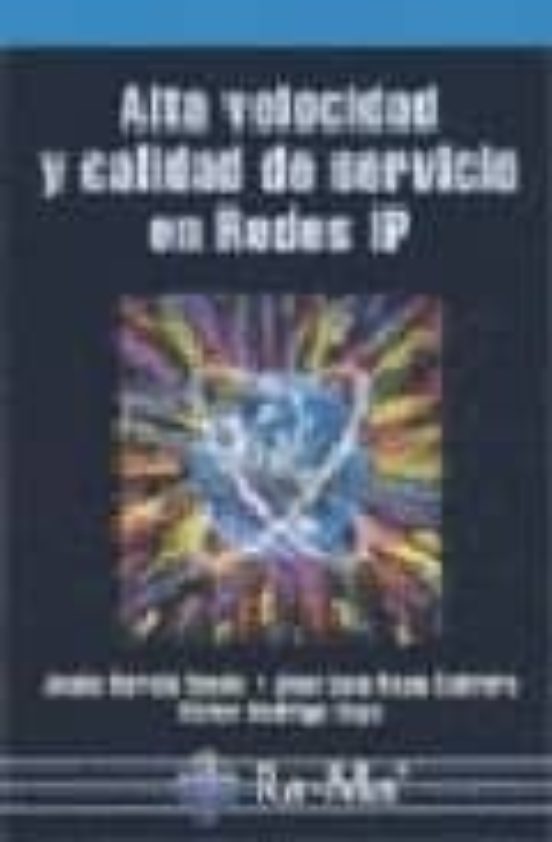 Alta Velocidad Y Calidad De Servicio En Redes Ip