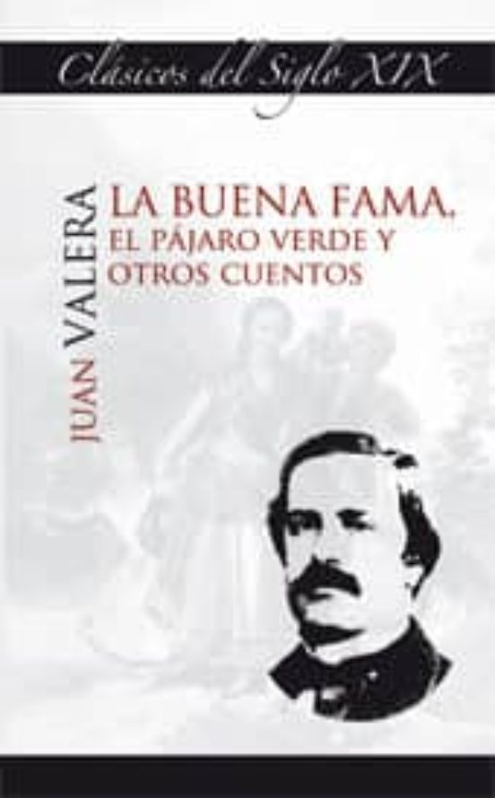 La Buena Fama El Pajaro Verde Y Otros