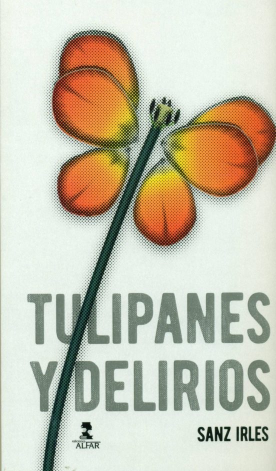 Tulipanes Y Delirios