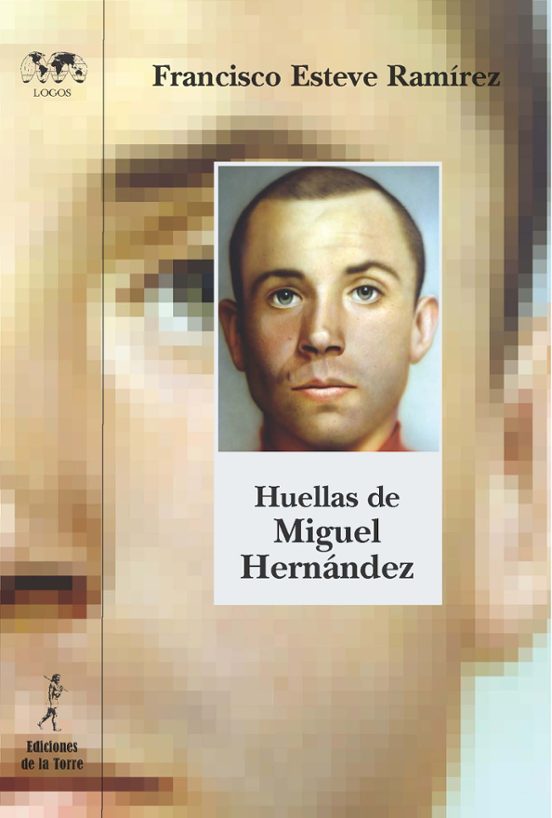 Huellas De Miguel Hernández