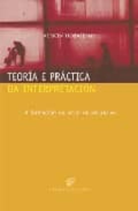 Teoria E Practica Da Interpretacion: A Formacion Do Actor No Secu Lo X