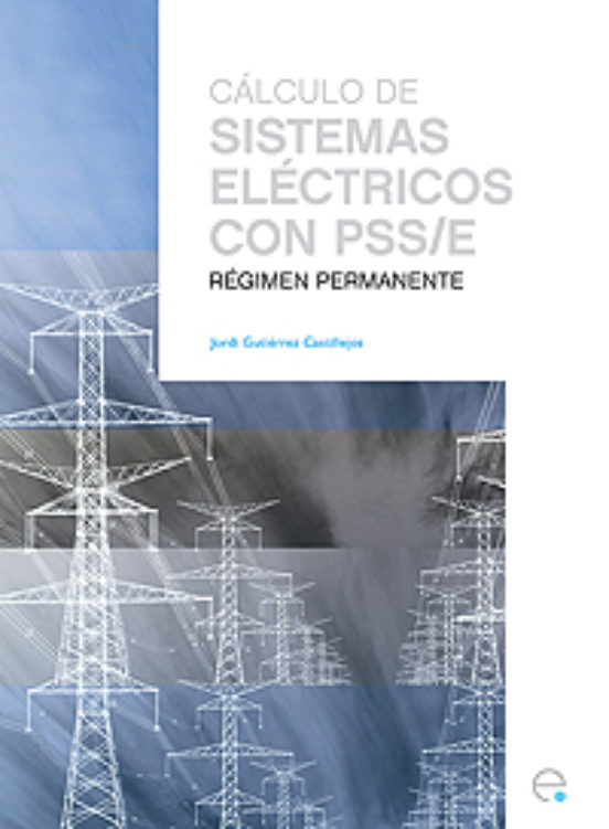 Calculo De Sistemas Electricos Con Pss/e