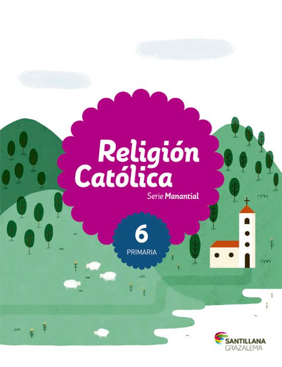 Religion 6º Primaria Serie Manantial Ed. 2015