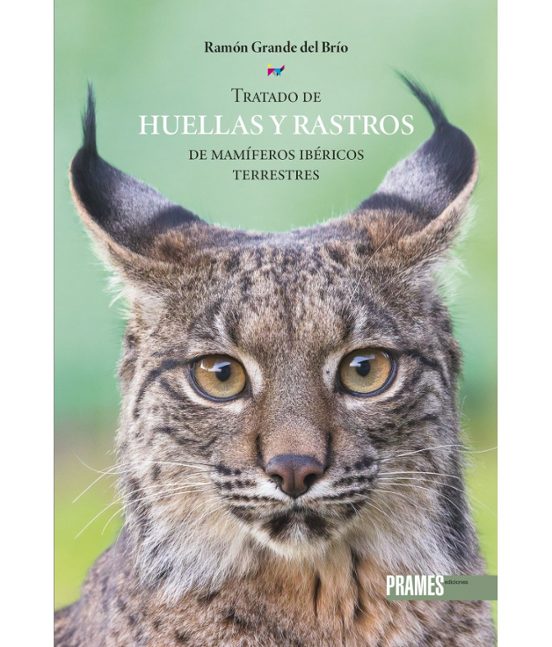 Tratado de huellas y rastros de mamíferos ibéricos terrestres