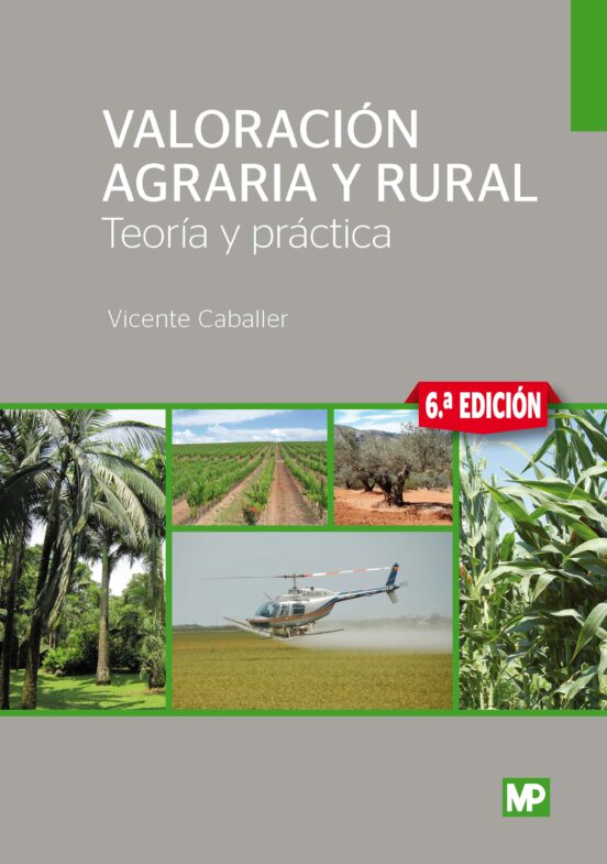 Valoracion Agraria Y Rural: Teoria Y Practica